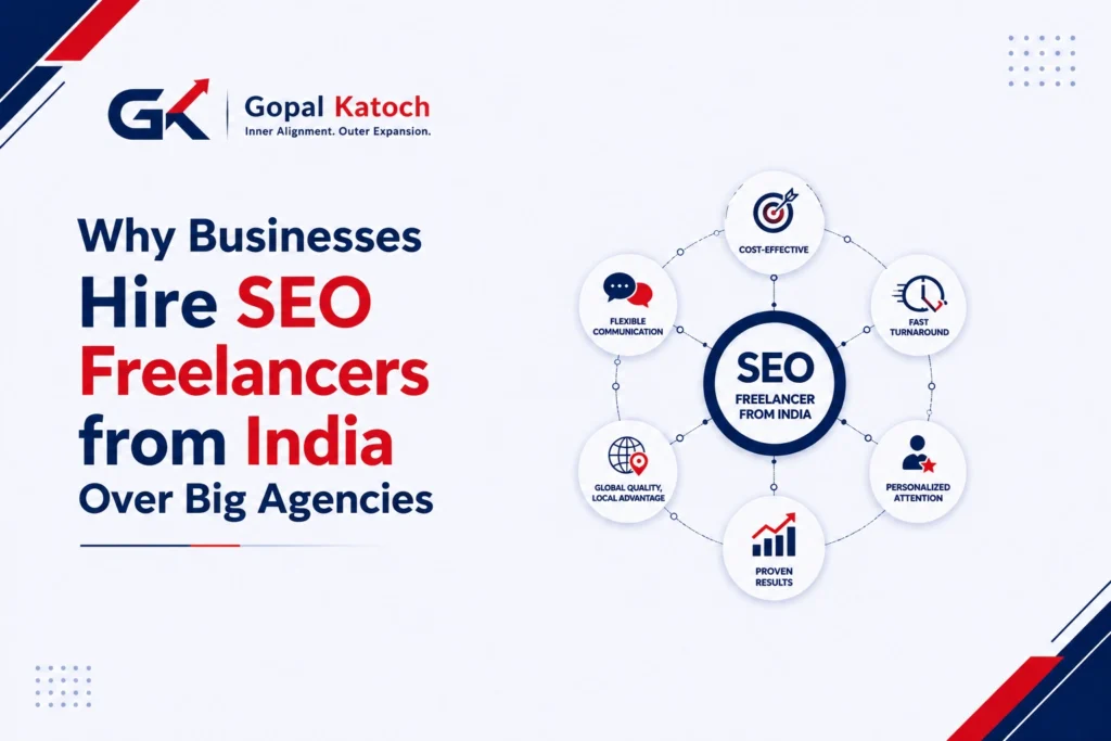 Why Businesses Hire SEO Freelancers from India Over Big Agencies